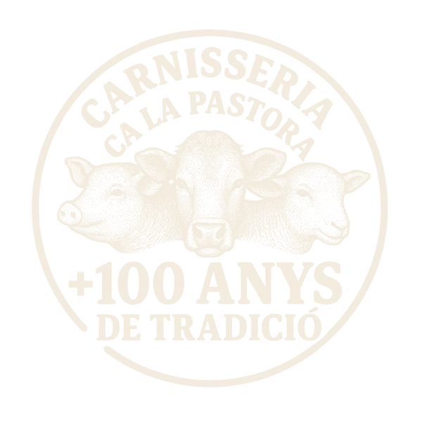 Carnisseria Ca la Pastora · +100 anys de tradició